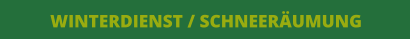 WINTERDIENST / SCHNEERÄUMUNG