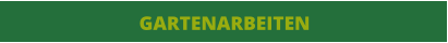 GARTENARBEITEN